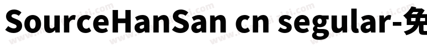SourceHanSan cn segular字体转换